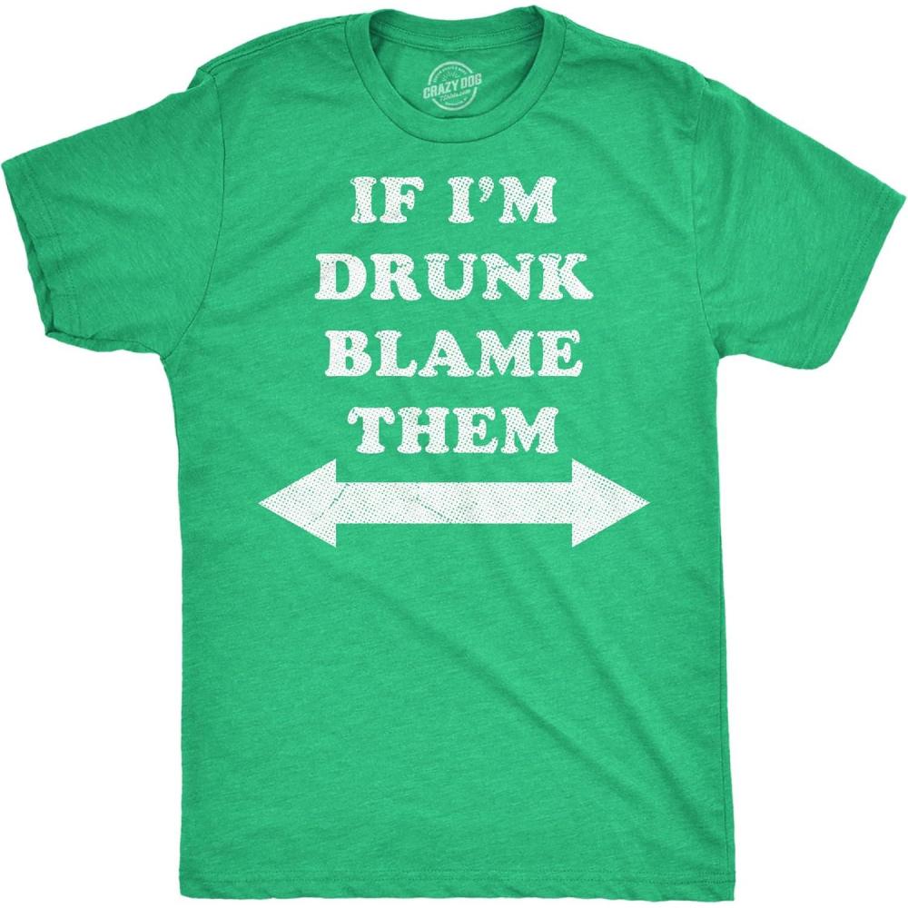 imageMens Funny T Shirts If Im Drunk Blame Them Sarcastic Drinking Graphic Novelty Tee for MenHeather Green  Drunk Blame Them