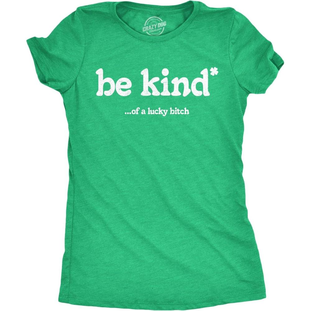 imageWomens Funny T Shirts Be Kind of A Lucky Bitch Sarcastic St Patricks Day Novelty Tee for Ladies