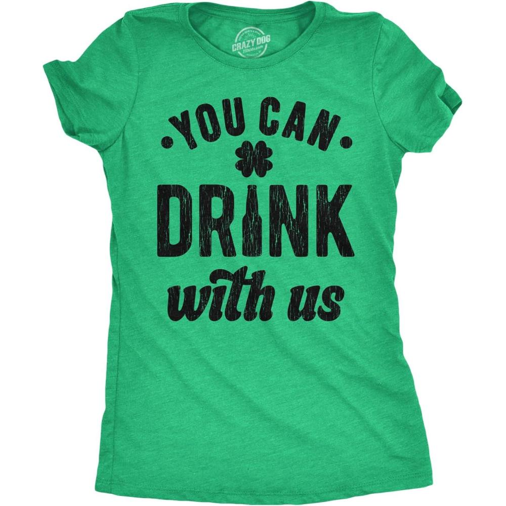 imageWomens You Can Drink with Us T Shirt Funny St Pattys Day Parade Drinking Partying Invite Joke Tee for LadiesHeather Green You Can Drink With Us