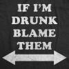 Mens Funny T Shirts If Im Drunk Blame Them Sarcastic Drinking Graphic Novelty Tee for Men(Heather Black – Drunk Blame Them)