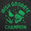 Mens Funny T Shirts Irish Goodbye Champion Sarcastic St Patricks Day Graphic Novelty Tee for Men(Heather Black – Irish Goodbye)