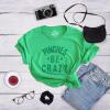 Womens Pinches Be Crazy T Shirt Funny Sarcastic Saint Patricks Day St Patty Tee(Green)