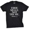 Mens Thou Shall Not Try Me T Shirt Funny Sarcastic Sassy Tee for Guys Funny T Shirts Cool Sarcastic Short Sleeve Novelty Tees for Guys Black L