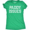 Womens Funny T Shirts Paddy Issues Sarcastic St Patricks Day Novelty Tee for Ladies