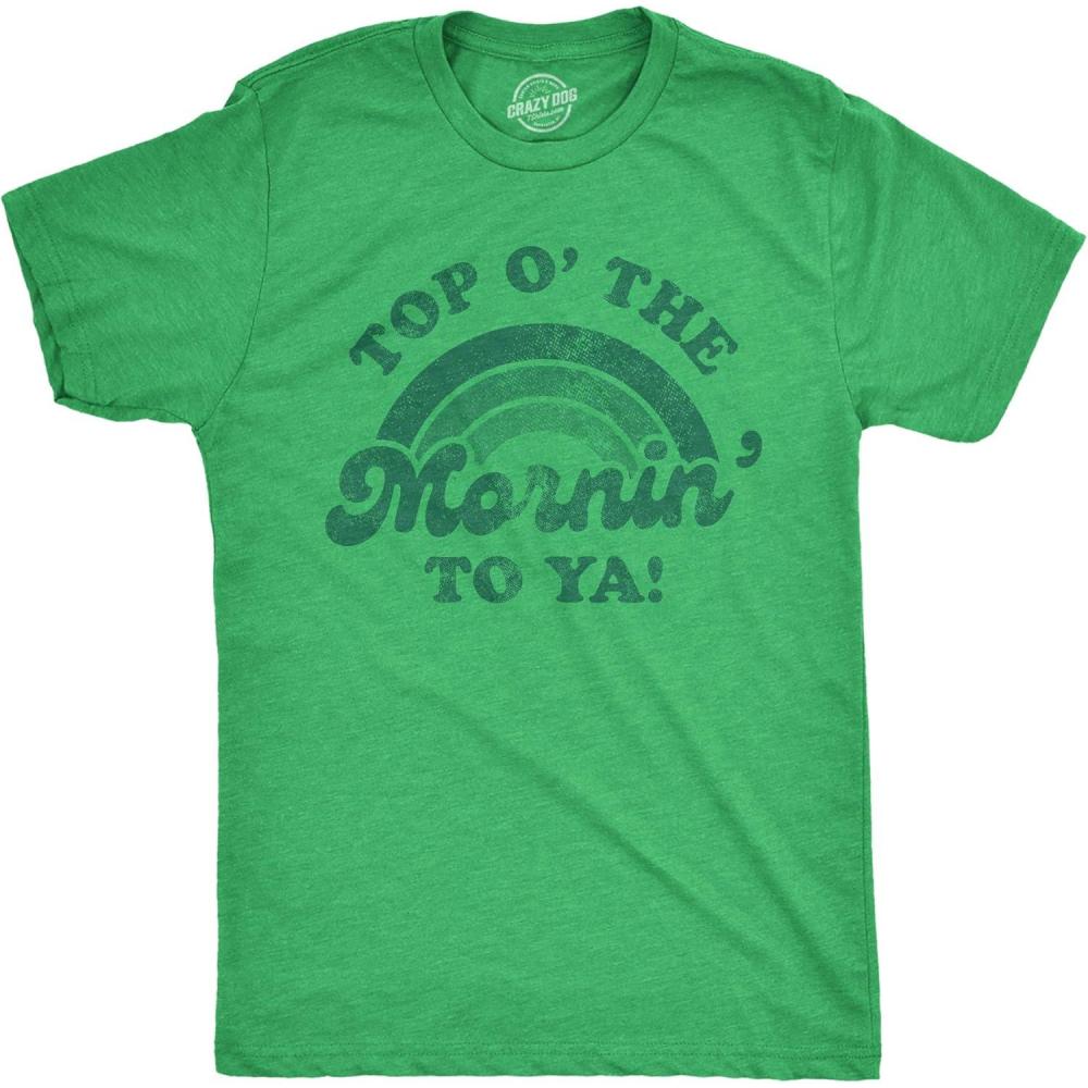 imageMens Top O The Morning to Ya T Shirt Funny Irish St Patricks Day Saying TeeHeather Green
