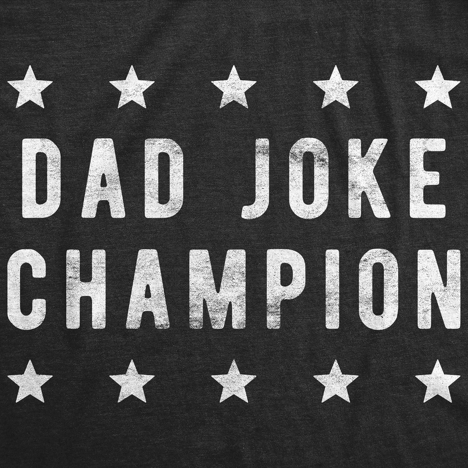 imageMens Dad Joke Champion T Shirt Funny Fathers Day Comedy TeeHeather Black