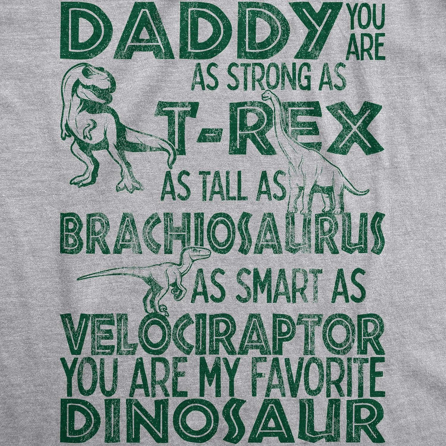 imageMens Daddy Strong As TRex Tall As Brachiosaurus Smart As Velociraptor Favorite Dinosaur T ShirtLight Heather Grey
