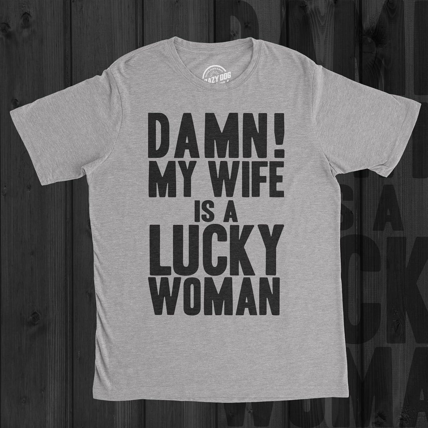 imageMens Damn My Wife is A Lucky Woman T Shirt Funny Sarcastic Gift for Husband DadLight Heather Grey