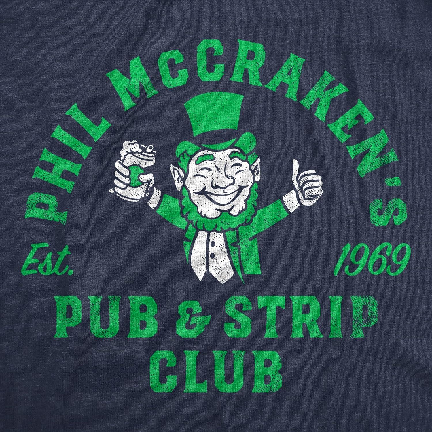 imageMens Funny T Shirts Phil McCrackens Pub and Strip Club Sarcastic St Patricks Day TeeHeather Navy Phil Mccrackens