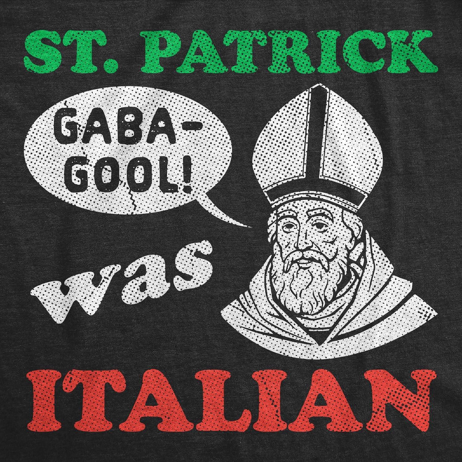 imageMens Funny T Shirts St Patrick was Italian Sarcastic St Paddys Day Tee for Men