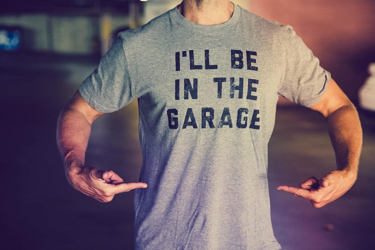 imageMens Ill Be in The Garage T Shirt Funny Car Mechanic Dad Graphic Novelty TeeDark Heather Grey