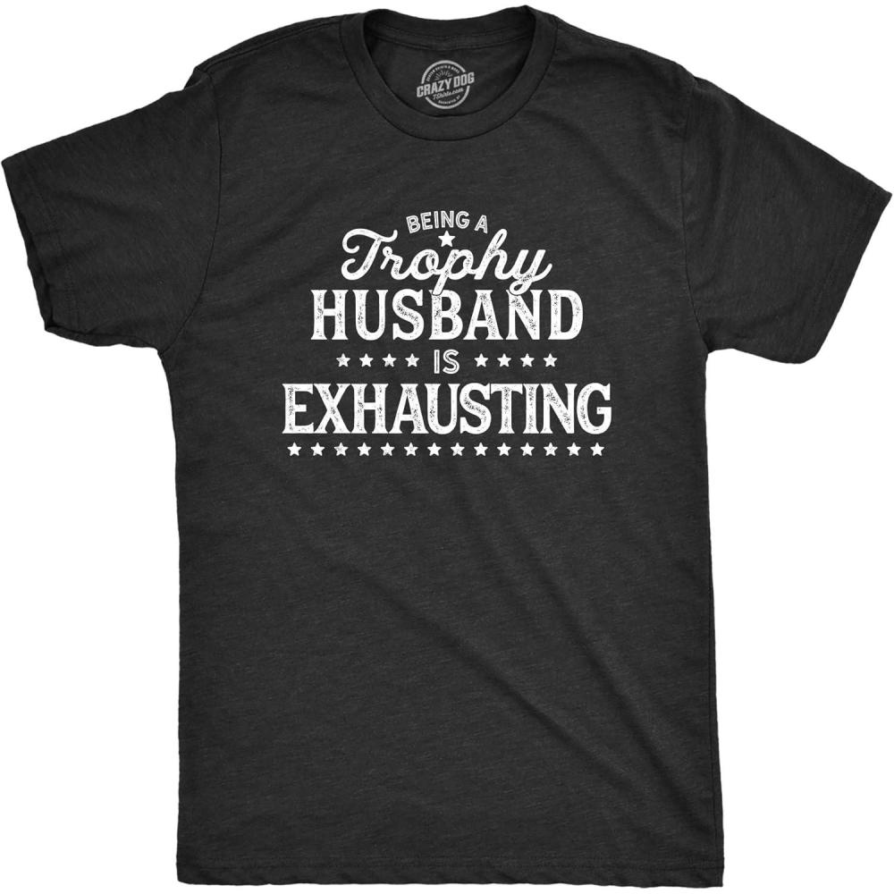 imageMens Being A Trophy Husband is Exhausting T Shirt Funny Wedding Anniversary Graphic TeeHeather Black