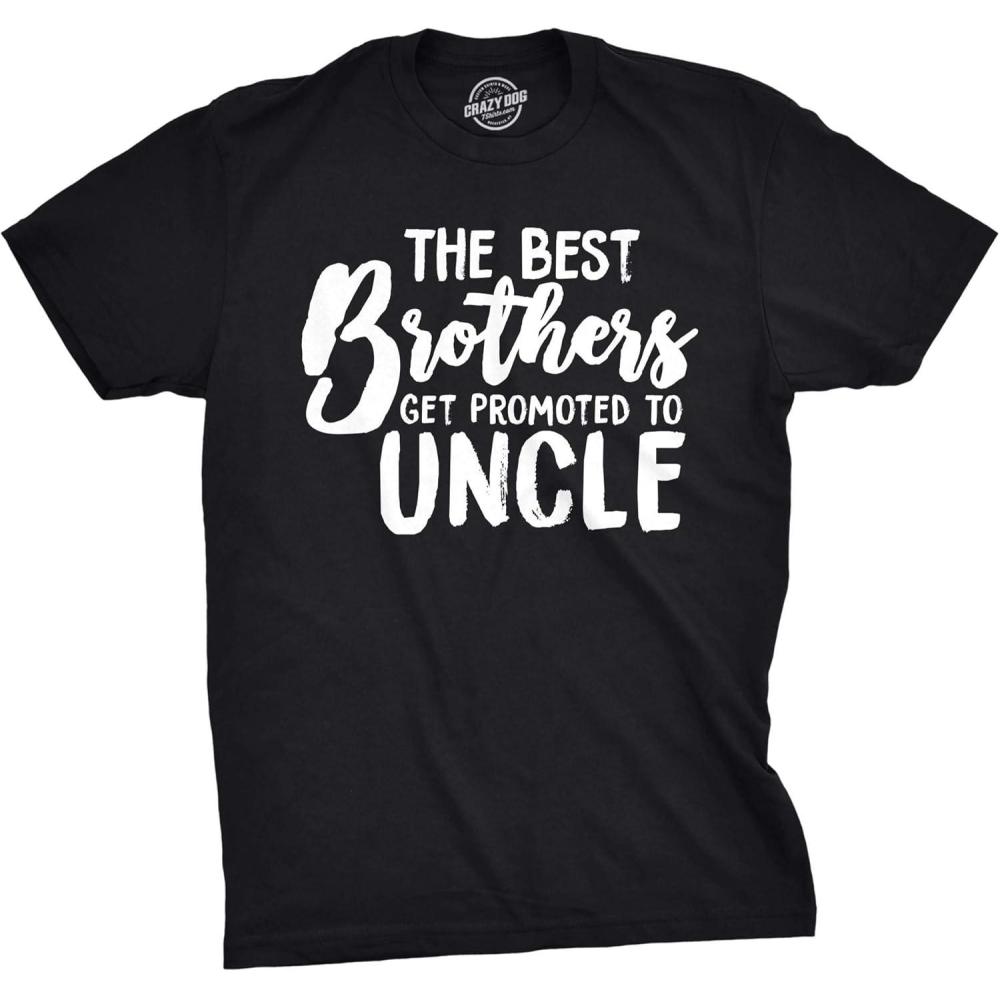 imageMens Best Brothers Get Promoted to Uncle Funny T Shirt Family Graphic Cool HumorBlack