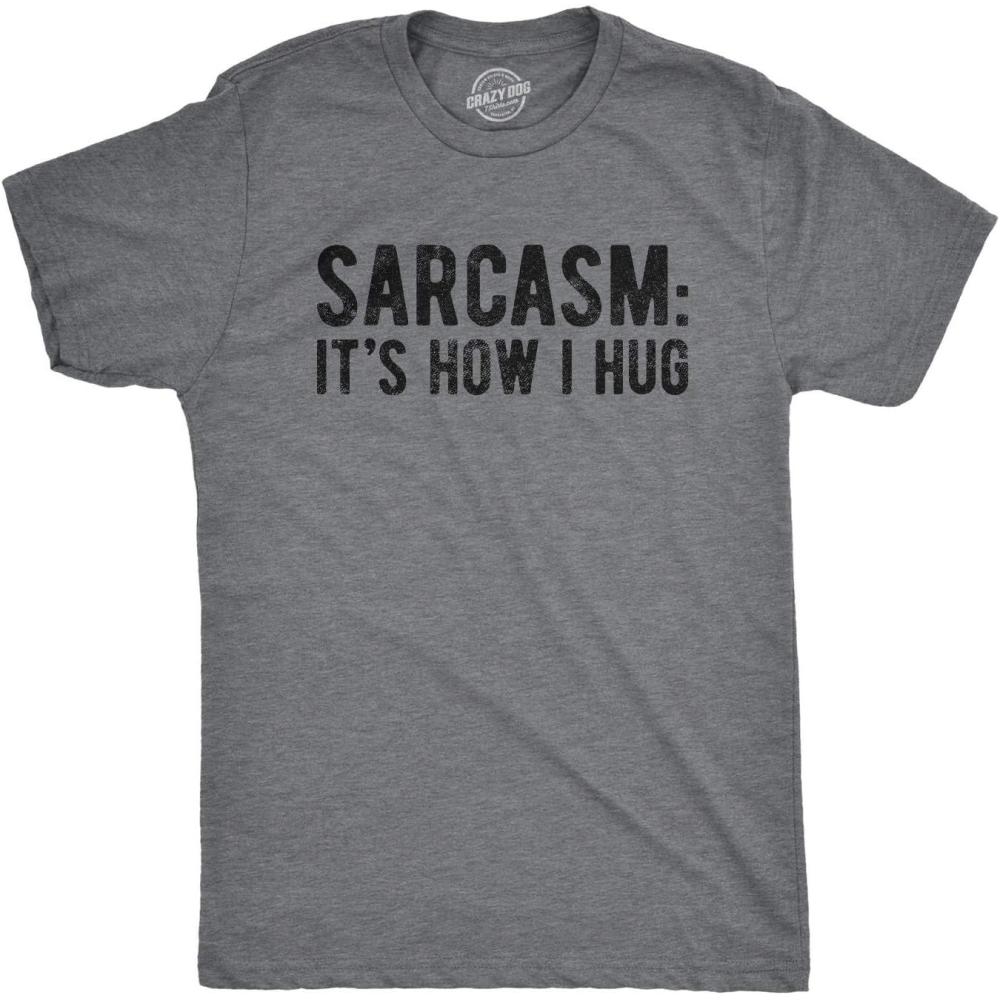 imageMens Sarcasm Its How I Hug T Shirt Funny Introvert Loner Sarcastic Novelty TeeDark Heather Grey