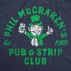 Mens Funny T Shirts Phil McCrackens Pub and Strip Club Sarcastic St Patricks Day Tee(Heather Navy – Phil Mccrackens)