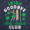 Womens Funny T Shirts Irish Goodbye Anti Social Club Sarcastic St Patricks Day Tee for Ladies