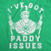 Womens Funny T Shirts Ive Got Paddy Issues St Patricks Day Sarcastic Grapahic Tee(Heather Green – Paddy Issues)