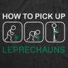 Womens How to Pick Up Leprechauns T Shirt Funny St Patricks Day Tee Cool Shenanigans(Heather Black)