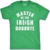 Mens Master of The Irish Goodbye T Shirt Funny Ditching Leaving Joke Tee for Guys(Heather Green – Goodbye)