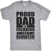 Mens Proud Dad of A Freaking Awesome Daughter T Shirt Funny Fathers Day Tee(Light Heather Grey)