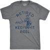 Mens Retired and Keepin It Reel T Shirt Funny Fishing Grandpa Graphic Novelty Tee(Dark Heather Grey)
