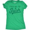 Womens Funny T Shirts F*ck Me Im Irish Sarcastic St Patricks Day Novelty Adult Tee for Ladies