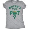 Womens Funny T Shirts Wheres The Pot Sarcastic St Patricks Day Joke Tee for Ladies