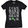 Womens I Can Make Your Sham Rock T Shirt Funny Saint Patricks Day Patty Clover(Black)
