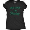 Womens We Like to Paddy T Shirt Funny St Patricks Day Party Hilarious Irish Tee(Heather Black)