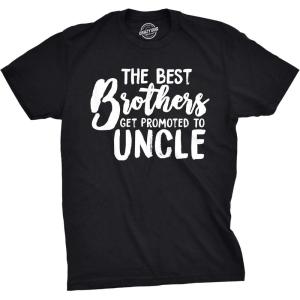 Mens Best Brothers Get Promoted to Uncle Funny T Shirt Family Graphic Cool Humor(Black)