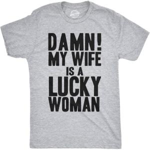 Mens Damn My Wife is A Lucky Woman T Shirt Funny Sarcastic Gift for Husband Dad(Light Heather Grey)