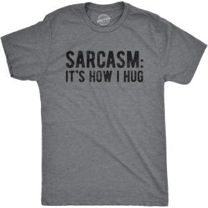 Mens Sarcasm Its How I Hug T Shirt Funny Introvert Loner Sarcastic Novelty Tee(Dark Heather Grey)