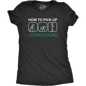 Womens How to Pick Up Leprechauns T Shirt Funny St Patricks Day Tee Cool Shenanigans(Heather Black)