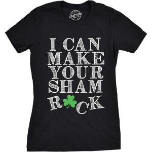 Womens I Can Make Your Sham Rock T Shirt Funny Saint Patricks Day Patty Clover(Black)