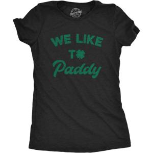 Womens We Like to Paddy T Shirt Funny St Patricks Day Party Hilarious Irish Tee(Heather Black)