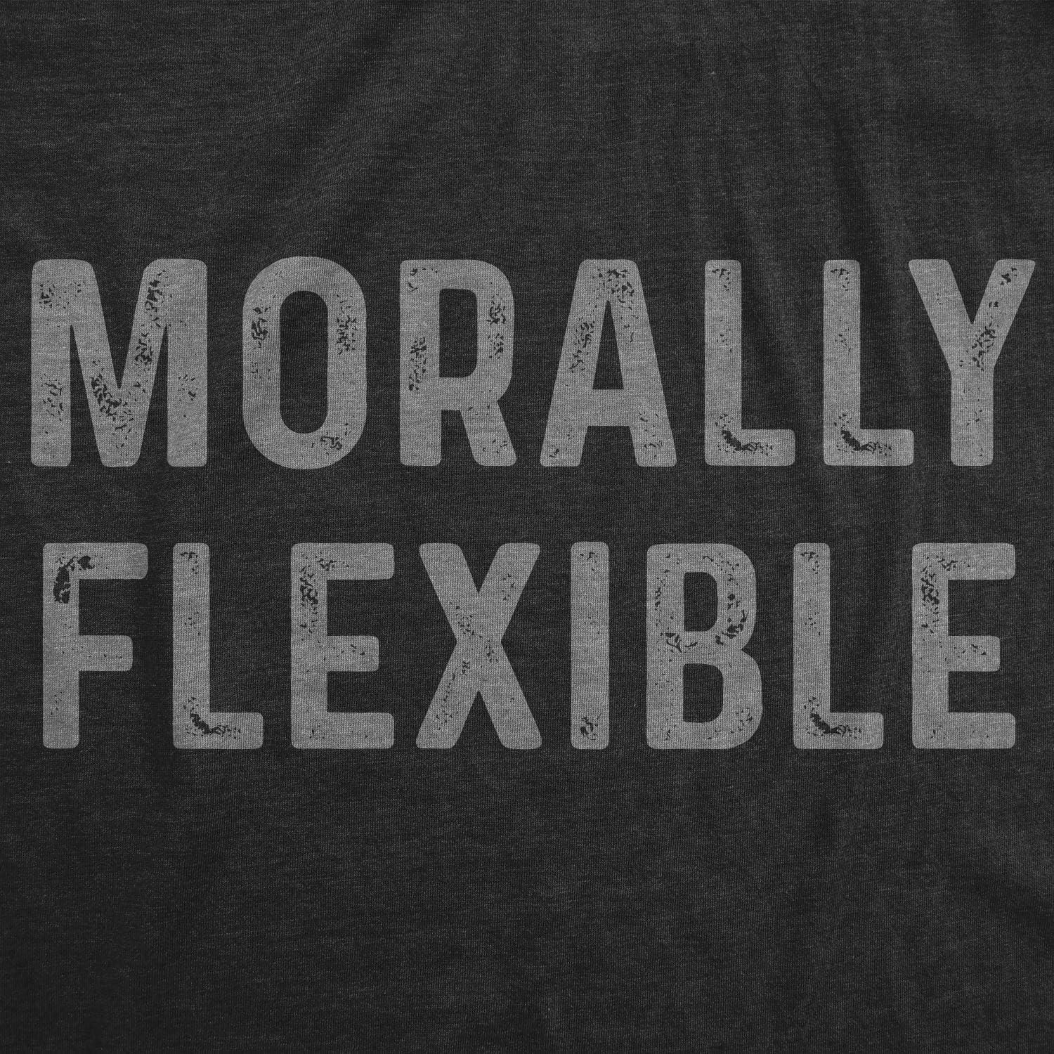 imageMens Morally Flexible T Shirt Funny Sarcastic Hilarious Novelty Tee for GuysHeather Black