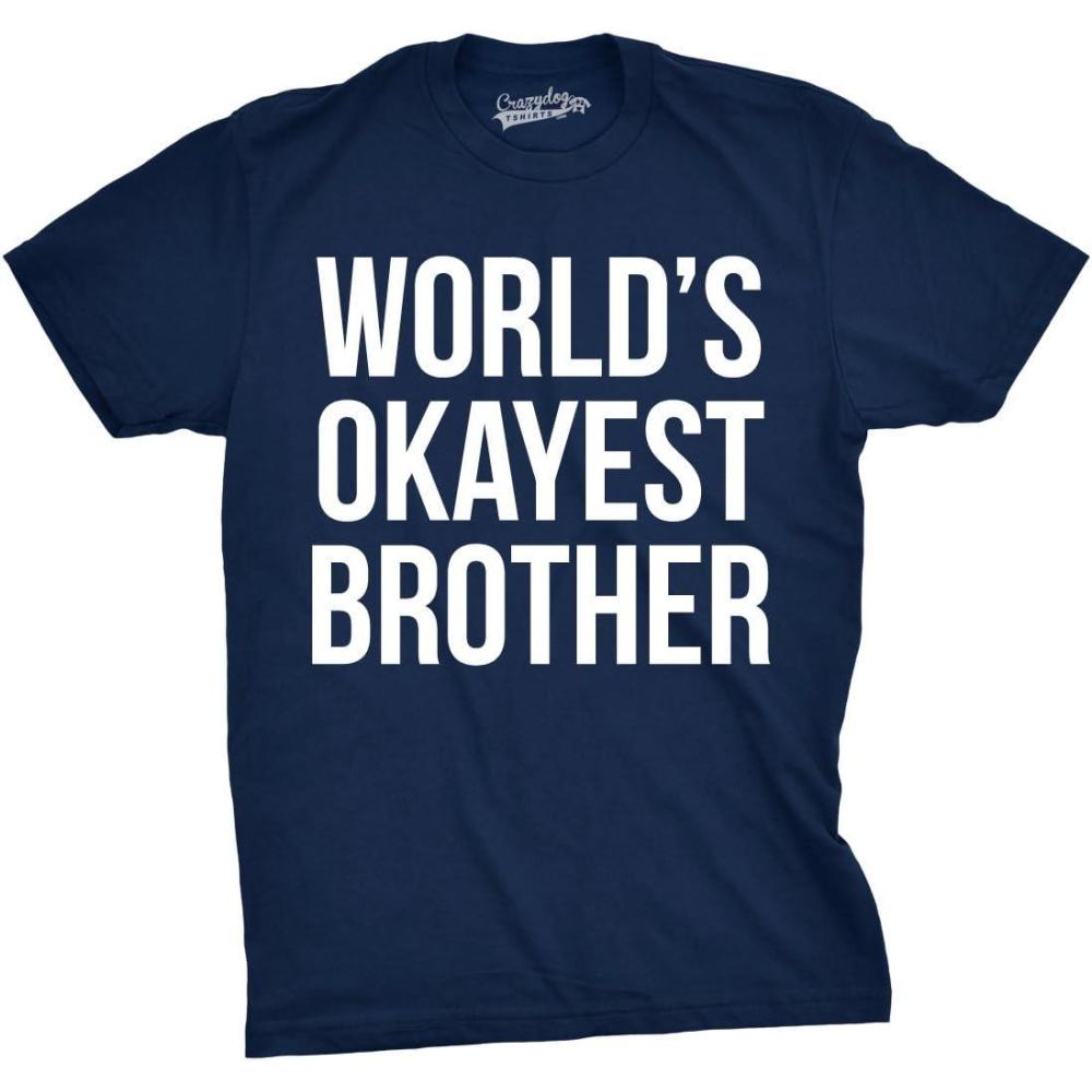 imageCrazy Dog Mens T Shirt Worlds Okayest Brother Sarcastic Humor Sibling TeeNavy
