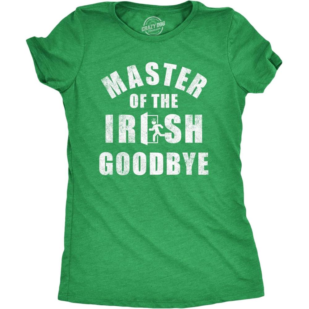imageWomens Master of The Irish Goodbye T Shirt Funny Ditching Leaving Joke Tee for LadiesHeather Green Goodbye