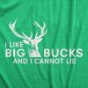 Crazy Dog Mens I Like Big Bucks and I Cannot Lie T Shirt Funny Hunting Tee(Green)