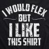 Mens I Would Flex But I Like This Shirt Funny Adult Working Out Gym Tee for Guys(Heather Black)