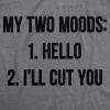 Mens My Two Moods Funny Tee Novelty Humor Shirts Cool Graphic Hilarious T Shirt(Dark Heather Grey)