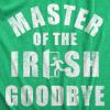 Womens Master of The Irish Goodbye T Shirt Funny Ditching Leaving Joke Tee for Ladies(Heather Green – Goodbye)