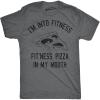 Mens Fitness Pizza in My Mouth T Shirt Funny Fitness Workout Foodie Tee for Guys(Dark Heather Grey)