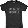 Mens Morally Flexible T Shirt Funny Sarcastic Hilarious Novelty Tee for Guys(Heather Black)