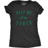 Womens Help Me Im Sober T Shirt Funny Sarcastic St Patricks Day Drinking Patty(Heather Black)
