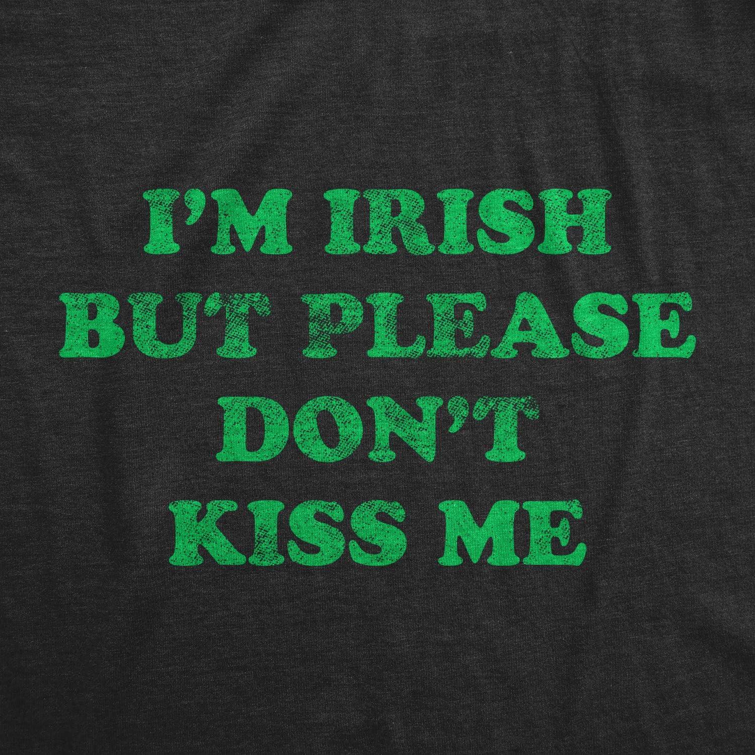 imageWomens Im Irish But Please Dont Kiss Me T Shirt Funny St Patricks Day Party Novelty TeeHeather Black