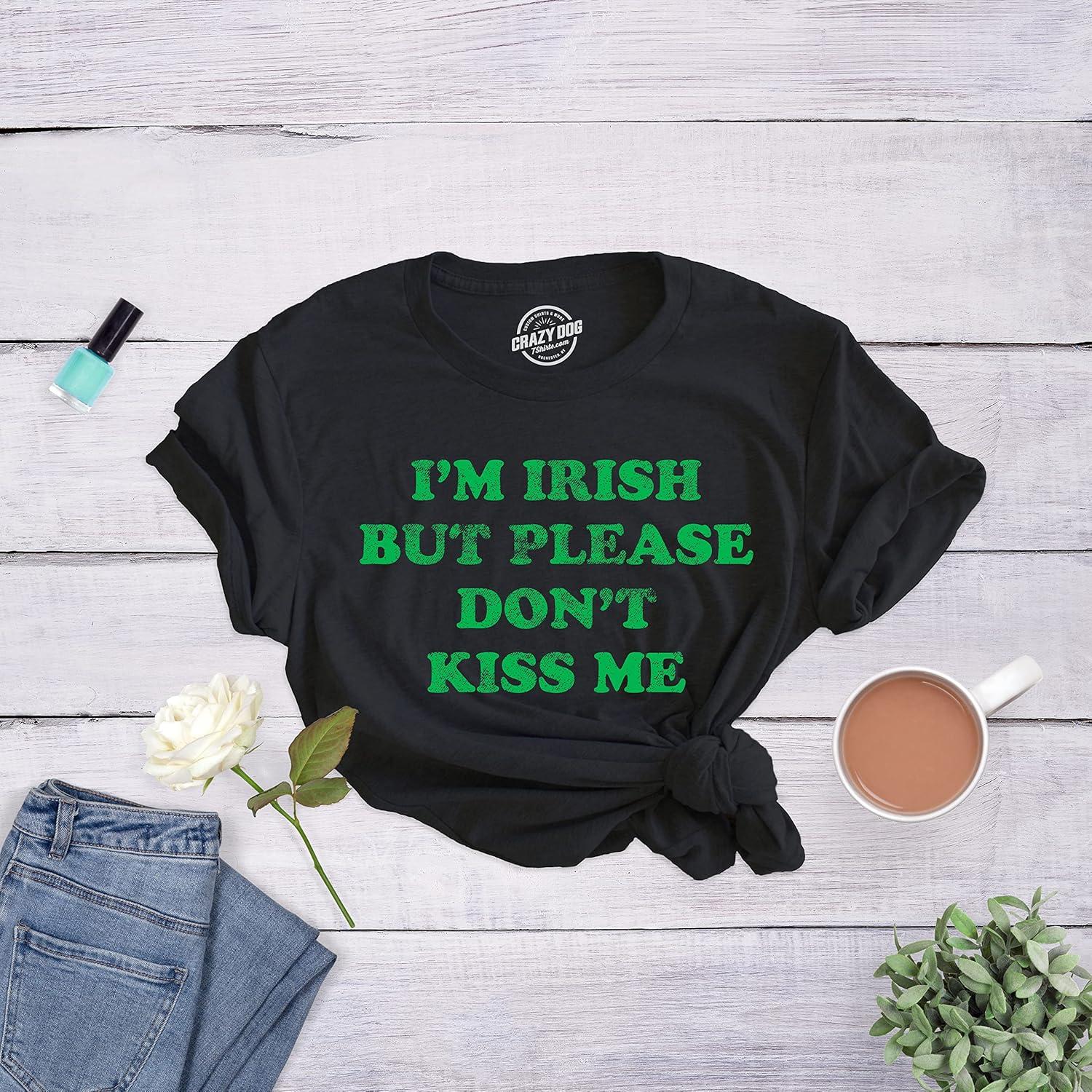 imageWomens Im Irish But Please Dont Kiss Me T Shirt Funny St Patricks Day Party Novelty TeeHeather Black