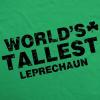 Womens Worlds Tallest Leprechaun T Shirt Funny Cute Saint Patricks Girls Shirt(Green)