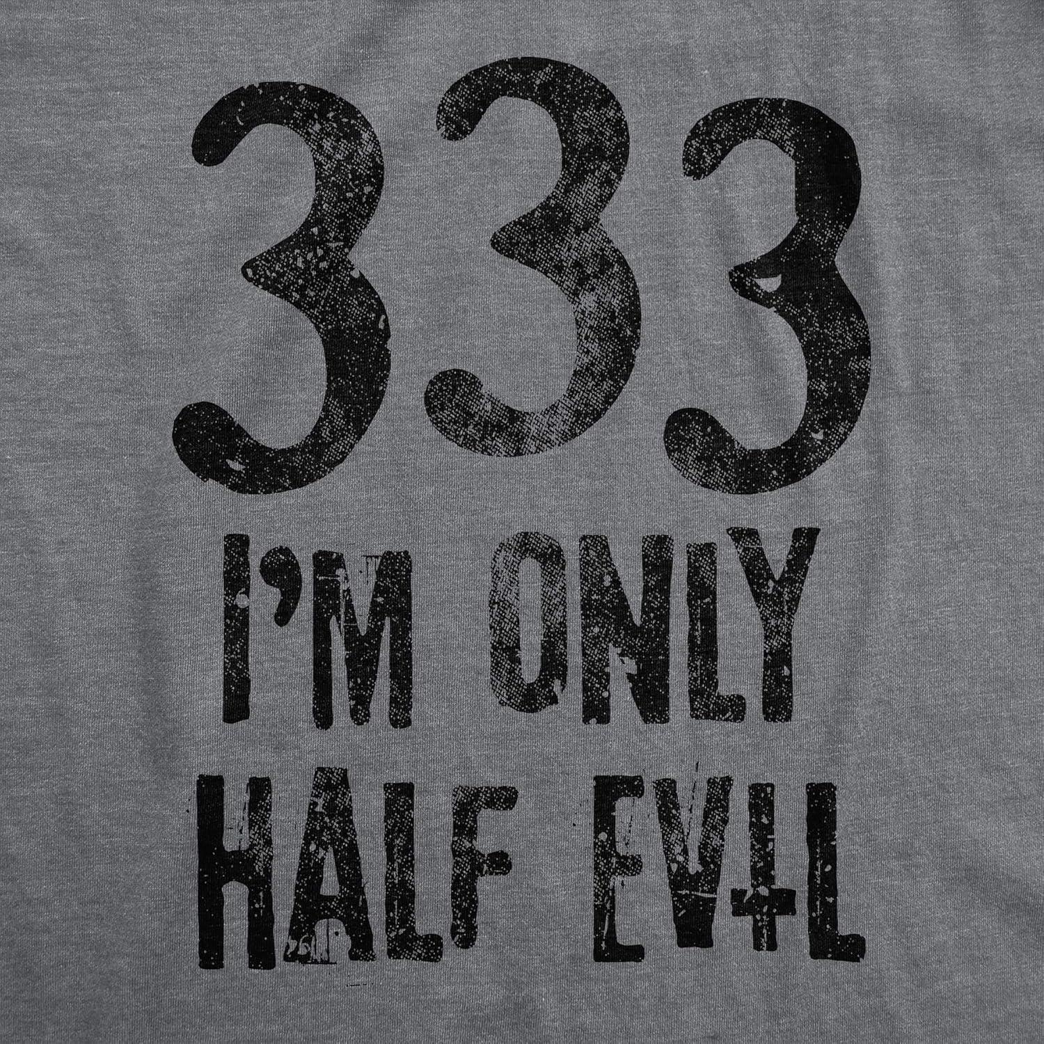 imageMens 333 Im Only Half Evil T Shirt Funny Halloween Party Devil 666 Graphic TeeDark Heather Grey