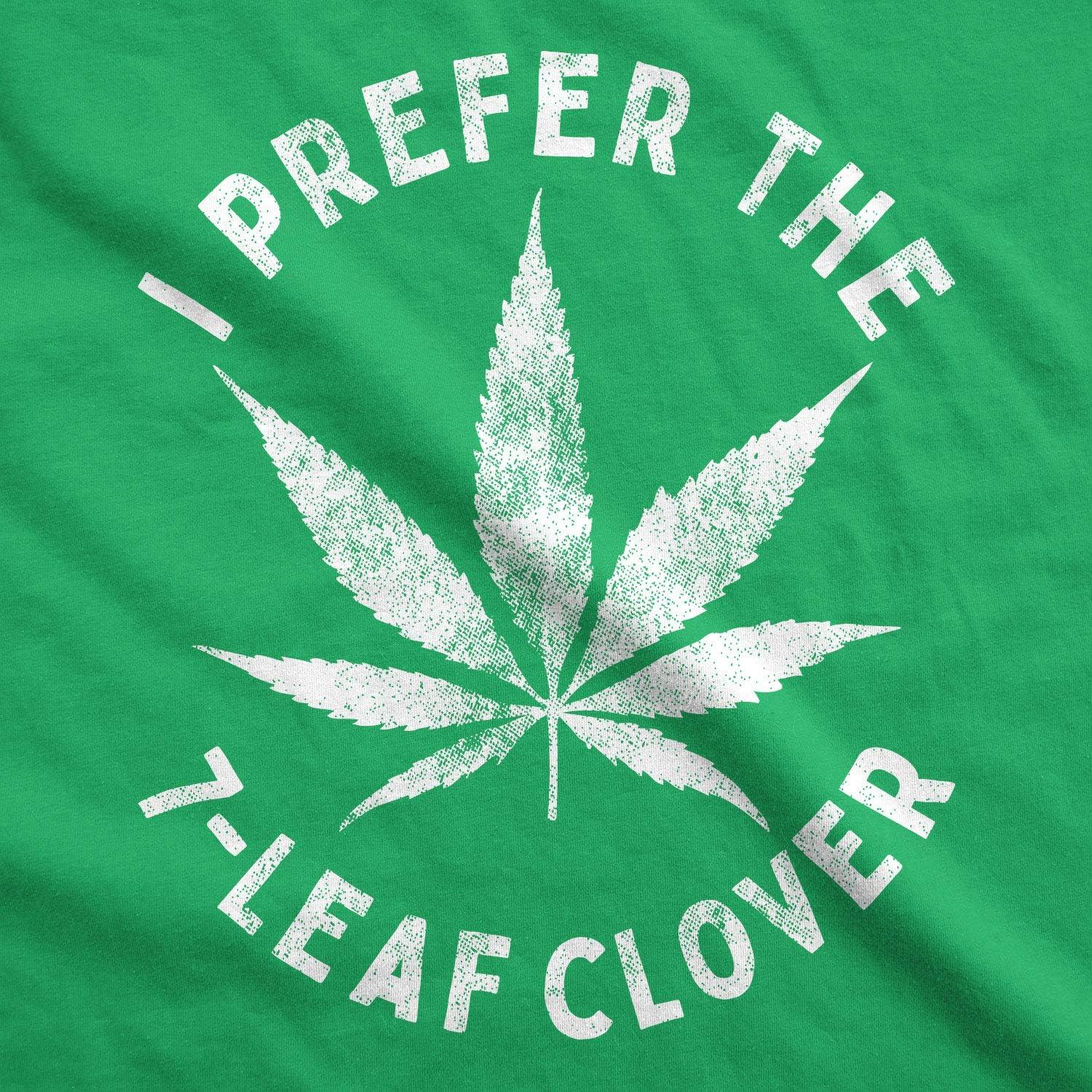 imageMens I Prefer The 7 Leaf Clover T Shirt Funny Saint Patricks Day Marijuana TeeGreen